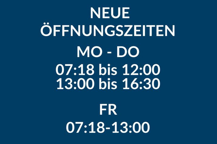 neue Öffnungszeiten